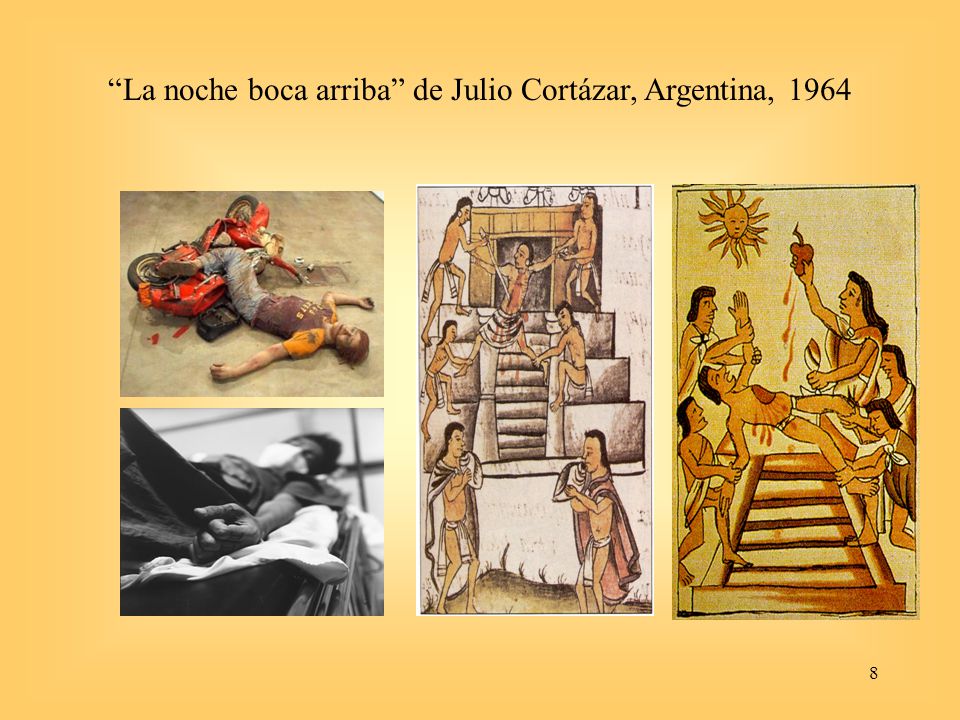 La noche boca arriba de Julio Cortázar, Argentina, 1964