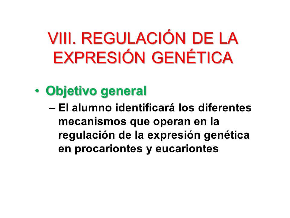 VIII. Regulación de la Expresión genética