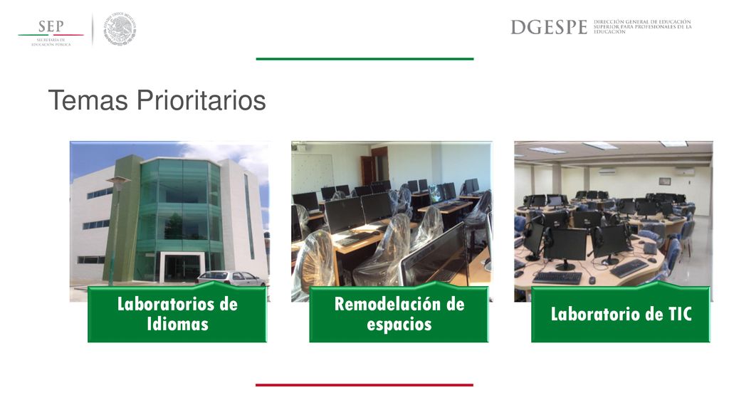 Temas Prioritarios Laboratorios de Idiomas Remodelación de espacios