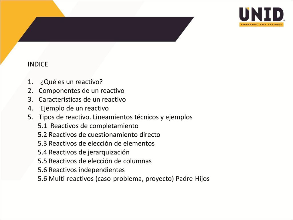 INDICE ¿Qué es un reactivo Componentes de un reactivo. Características de un reactivo. Ejemplo de un reactivo.