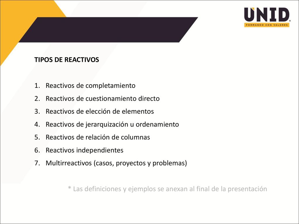 TIPOS DE REACTIVOS Reactivos de completamiento. Reactivos de cuestionamiento directo. Reactivos de elección de elementos.