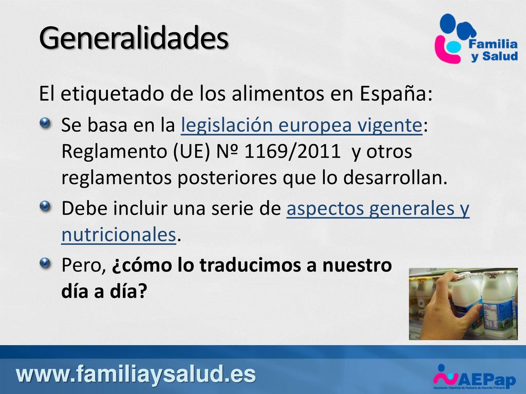 Generalidades El etiquetado de los alimentos en España: