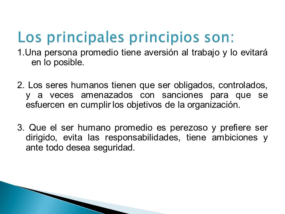 Los principales principios son: