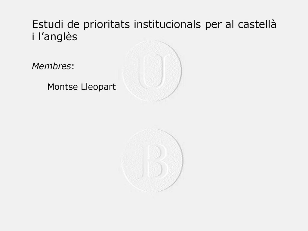Estudi de prioritats institucionals per al castellà i l’anglès