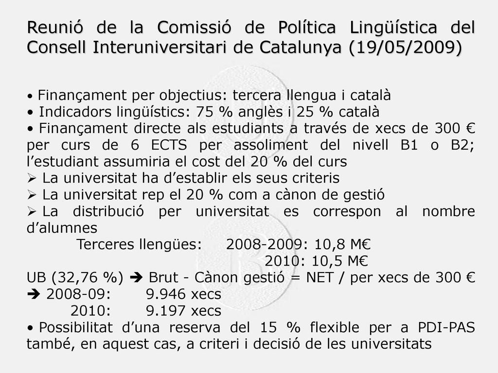 Reunió de la Comissió de Política Lingüística del Consell Interuniversitari de Catalunya (19/05/2009)