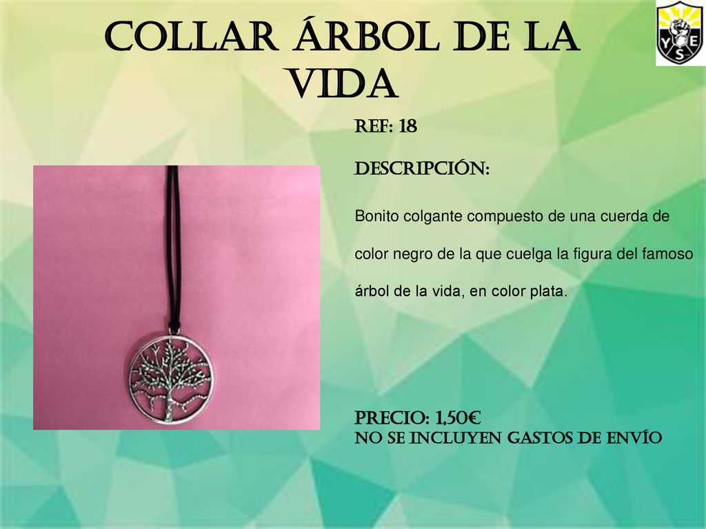 Collar árbol de la vida REF: 18 Descripción: Precio: 1,50€