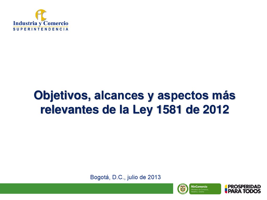 Objetivos, alcances y aspectos más relevantes de la Ley 1581 de 2012