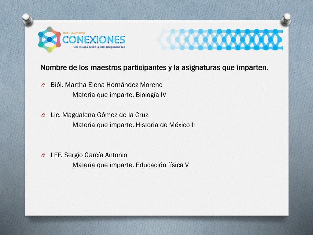 Nombre de los maestros participantes y la asignaturas que imparten.
