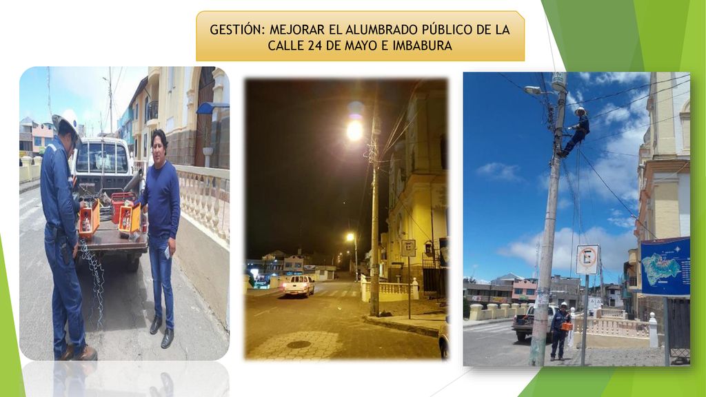 GESTIÓN: MEJORAR EL ALUMBRADO PÚBLICO DE LA CALLE 24 DE MAYO E IMBABURA