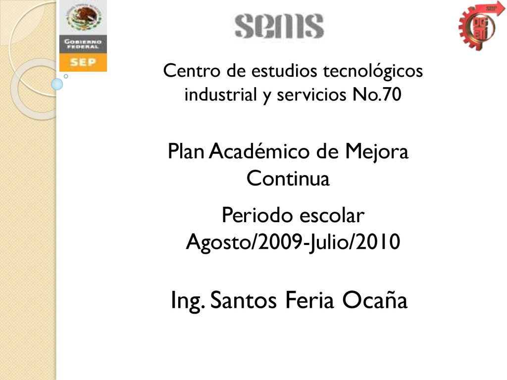 Ing. Santos Feria Ocaña Plan Académico de Mejora Continua