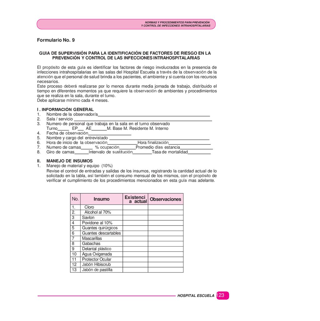 Formulario No. 9 No. Insumo Existenci a actual Observaciones