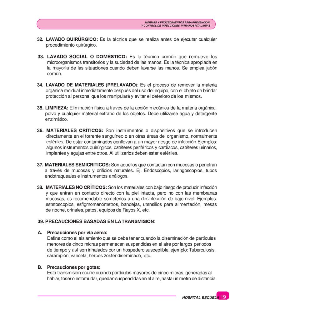 PRECAUCIONES BASADAS EN LA TRANSMISIÓN: Precauciones por vía aérea: