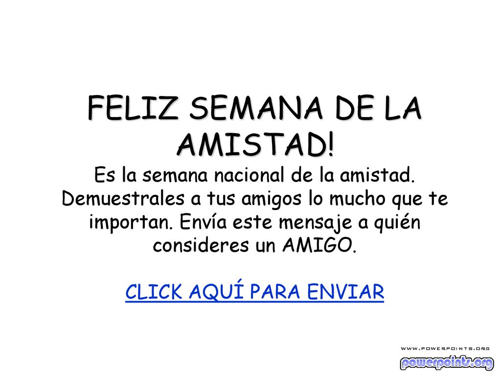 FELIZ SEMANA DE LA AMISTAD. Es la semana nacional de la amistad