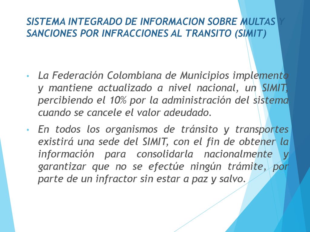 SISTEMA INTEGRADO DE INFORMACION SOBRE MULTAS Y SANCIONES POR INFRACCIONES AL TRANSITO (SIMIT)