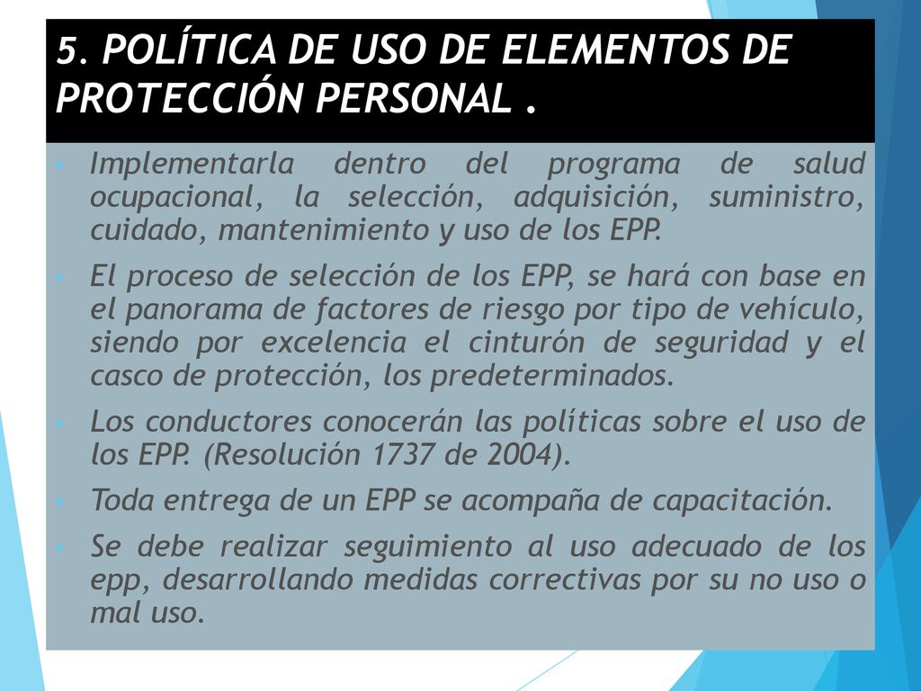 5. POLÍTICA DE USO DE ELEMENTOS DE PROTECCIÓN PERSONAL .