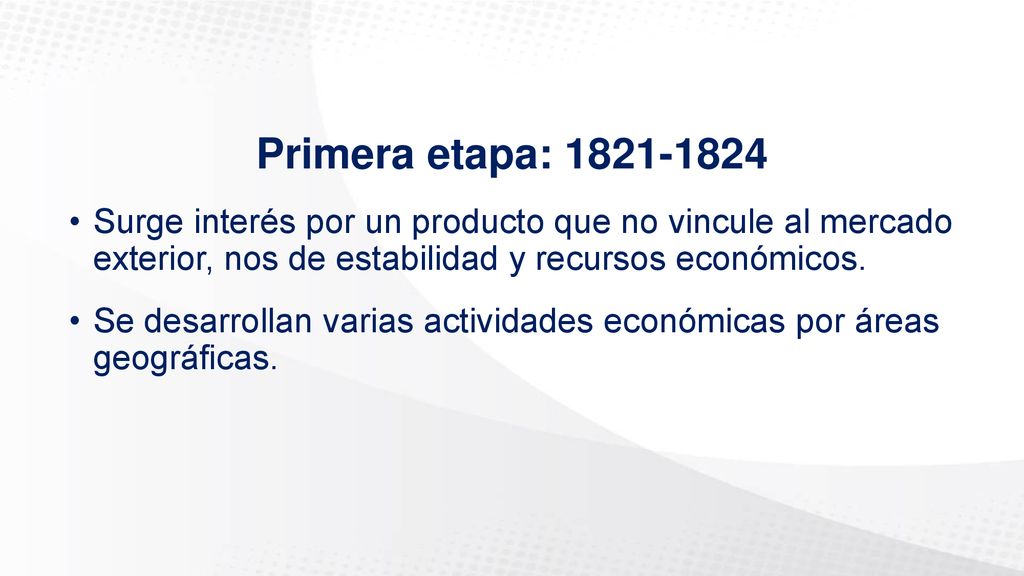 Primera etapa: Surge interés por un producto que no vincule al mercado exterior, nos de estabilidad y recursos económicos.