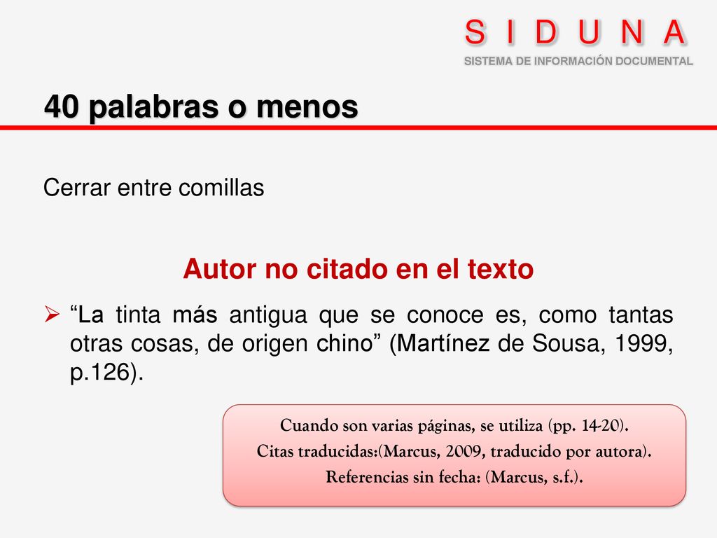 SIDUNA 40 palabras o menos Autor no citado en el texto