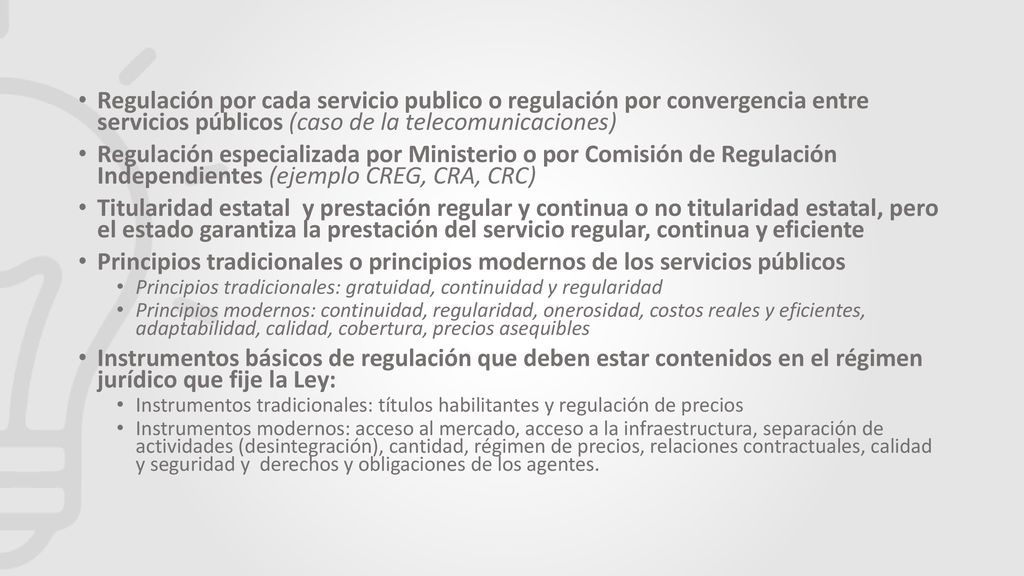 Regulación por cada servicio publico o regulación por convergencia entre servicios públicos (caso de la telecomunicaciones)