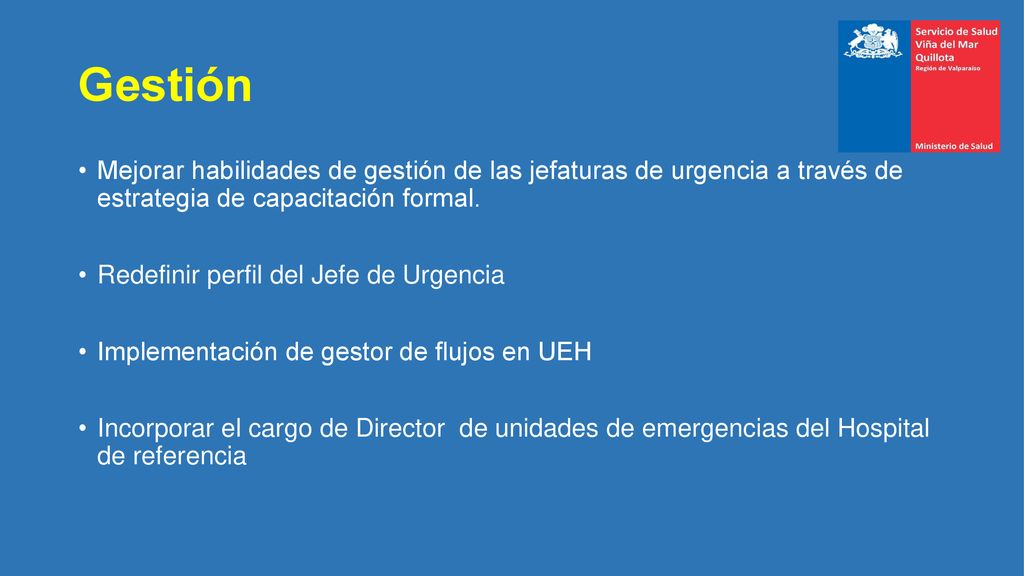 Gestión Mejorar habilidades de gestión de las jefaturas de urgencia a través de estrategia de capacitación formal.