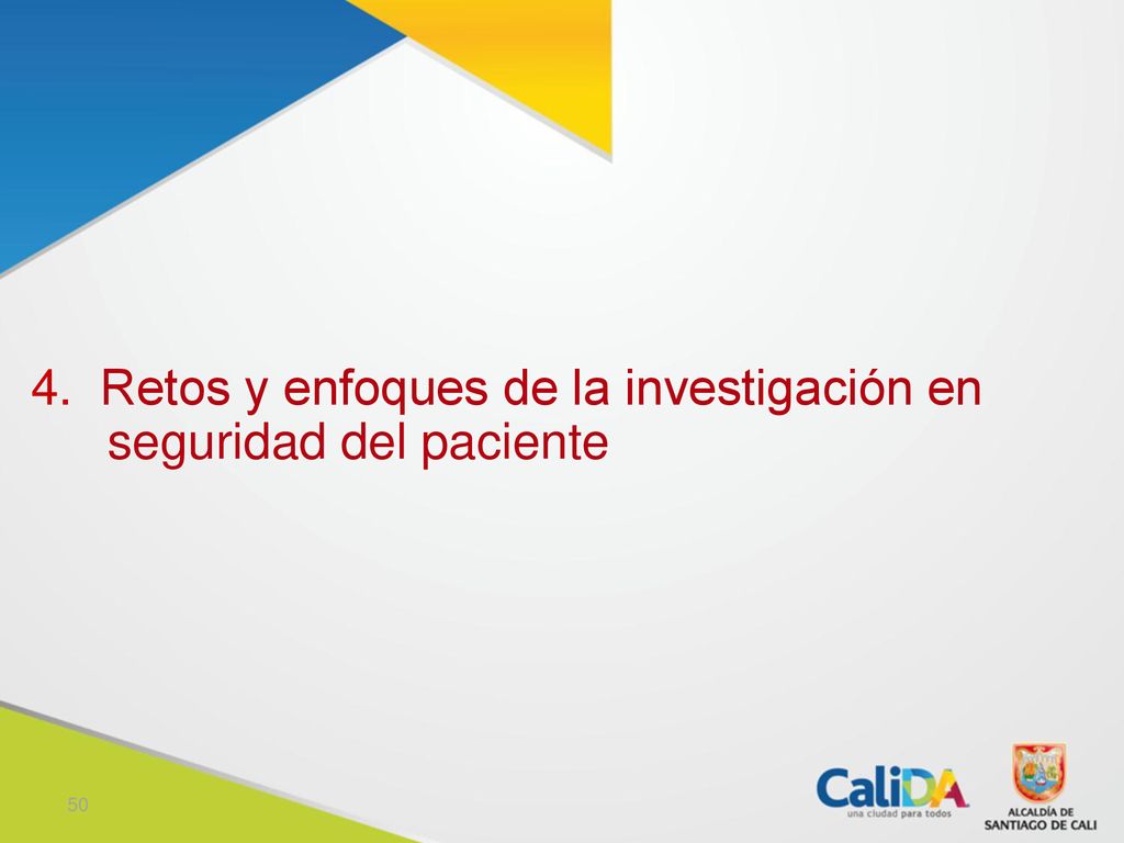4. Retos y enfoques de la investigación en seguridad del paciente