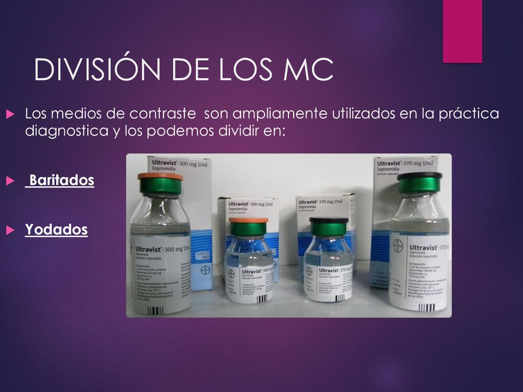 DIVISIÓN DE LOS MC Los medios de contraste son ampliamente utilizados en la práctica diagnostica y los podemos dividir en: