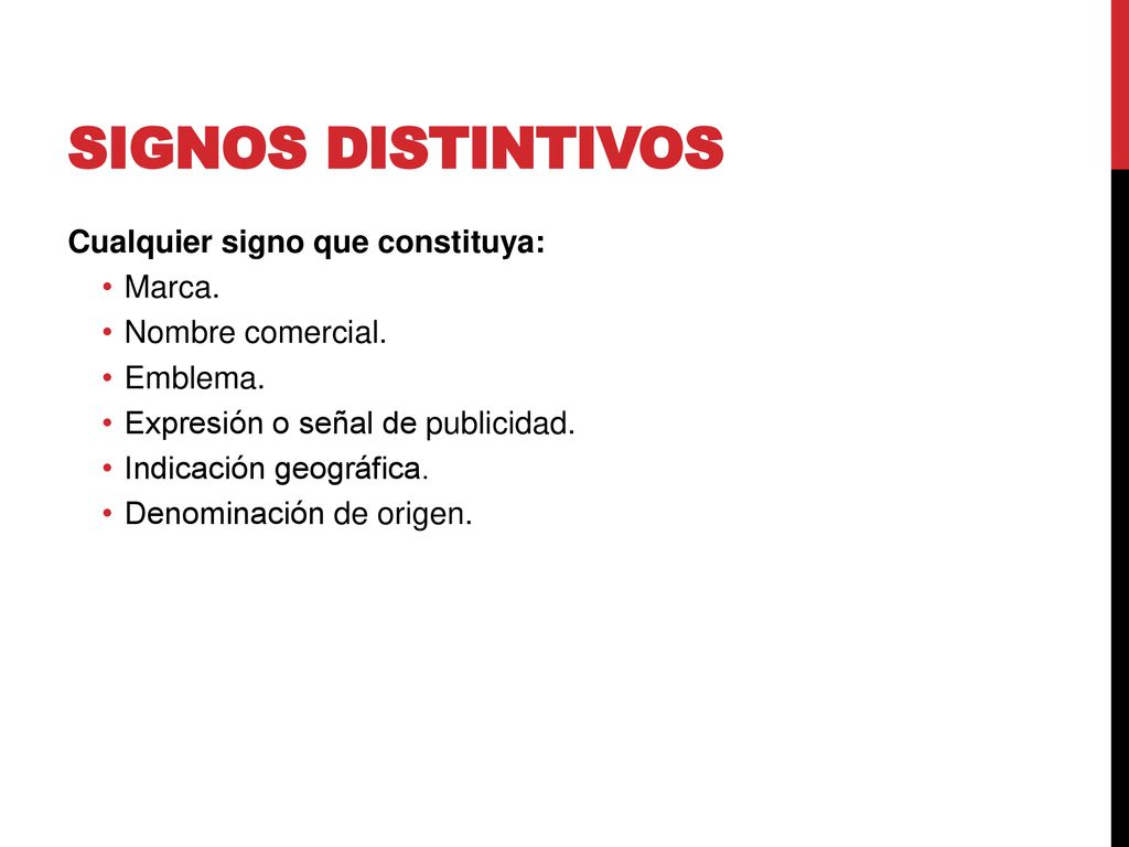 Signos distintivos Cualquier signo que constituya: Marca.