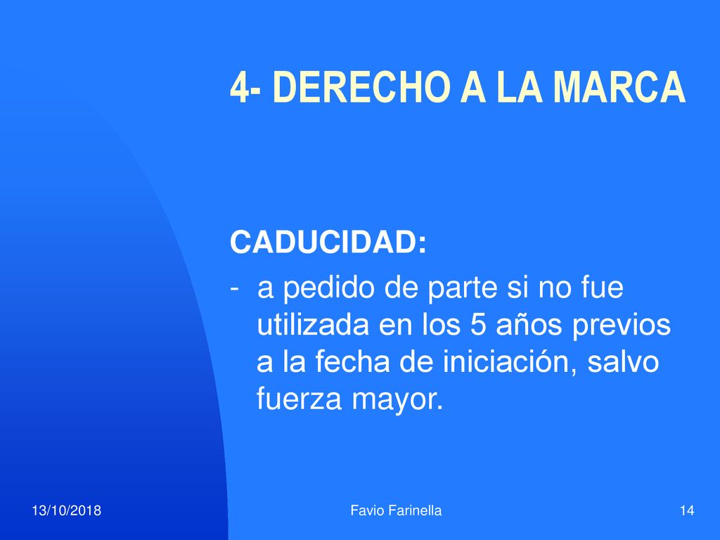 4- DERECHO A LA MARCA CADUCIDAD: