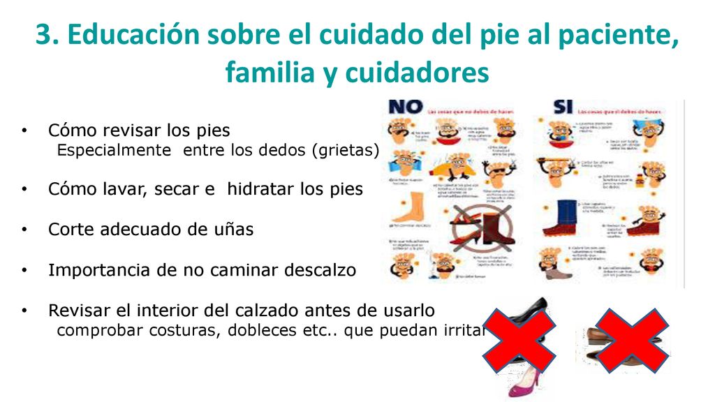 3. Educación sobre el cuidado del pie al paciente, familia y cuidadores