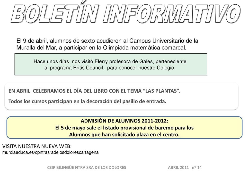 BOLETÍN INFORMATIVO El 9 de abril, alumnos de sexto acudieron al Campus Universitario de la.