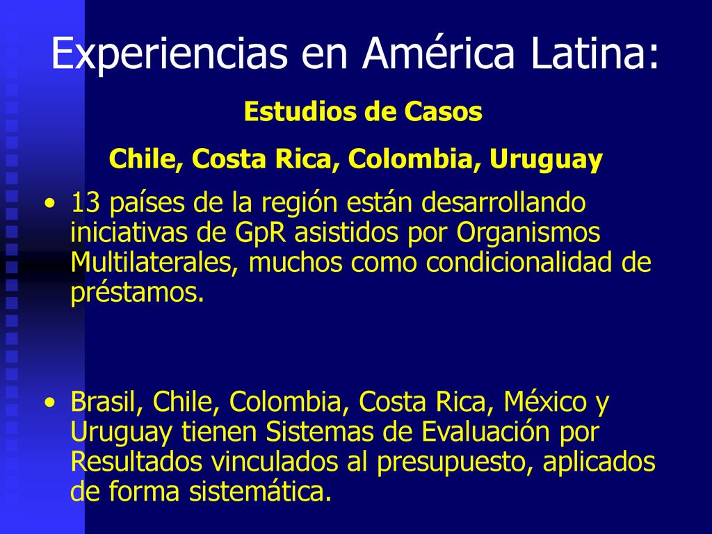 Experiencias en América Latina: Estudios de Casos Chile, Costa Rica, Colombia, Uruguay