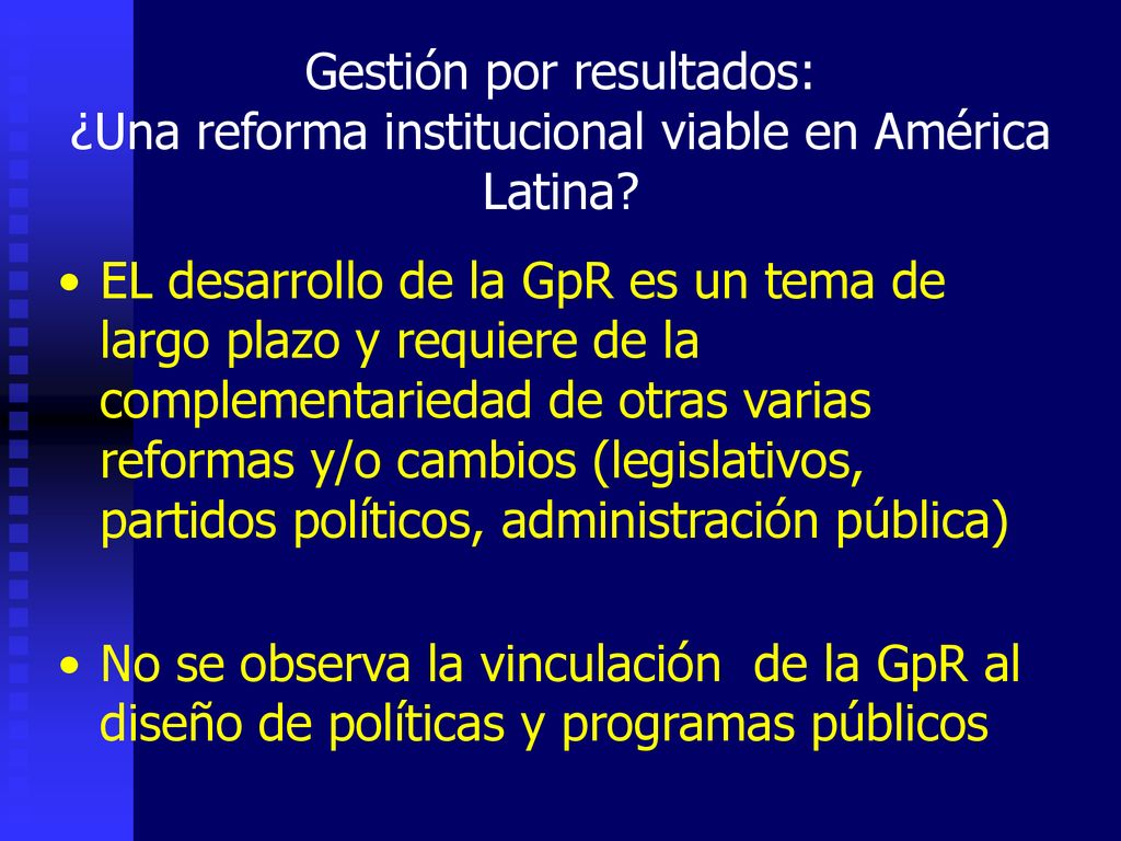 Gestión por resultados: ¿Una reforma institucional viable en América Latina