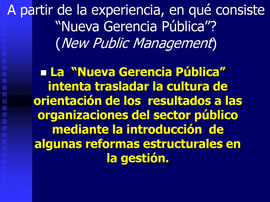 A partir de la experiencia, en qué consiste Nueva Gerencia Pública