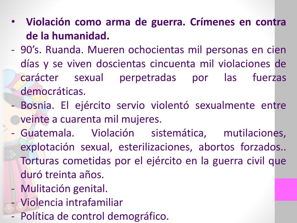 Violación como arma de guerra. Crímenes en contra de la humanidad.