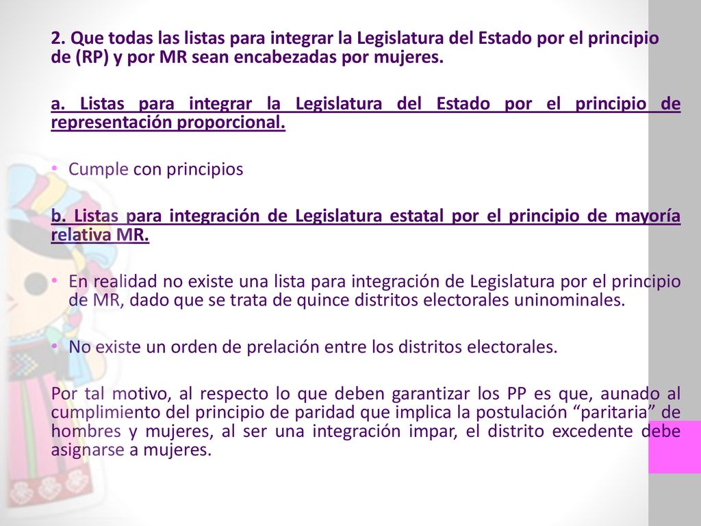 2. Que todas las listas para integrar la Legislatura del Estado por el principio de (RP) y por MR sean encabezadas por mujeres.