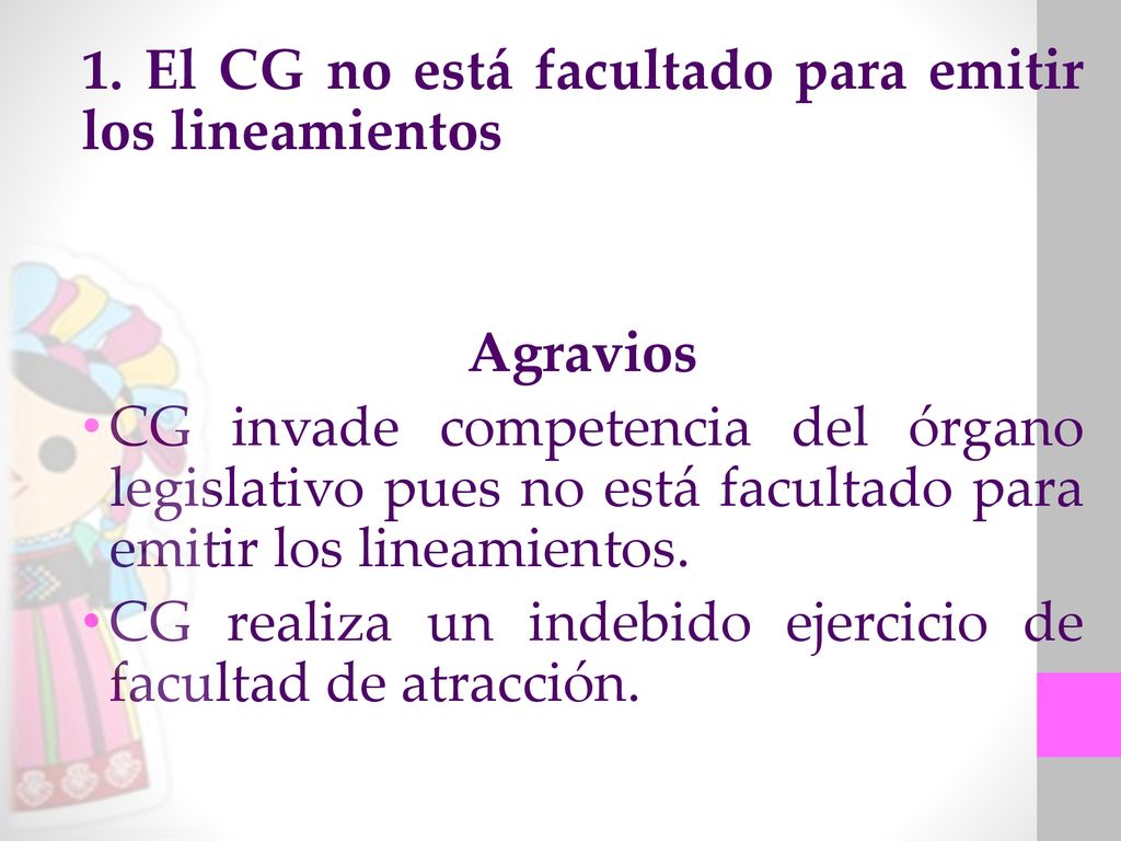 1. El CG no está facultado para emitir los lineamientos