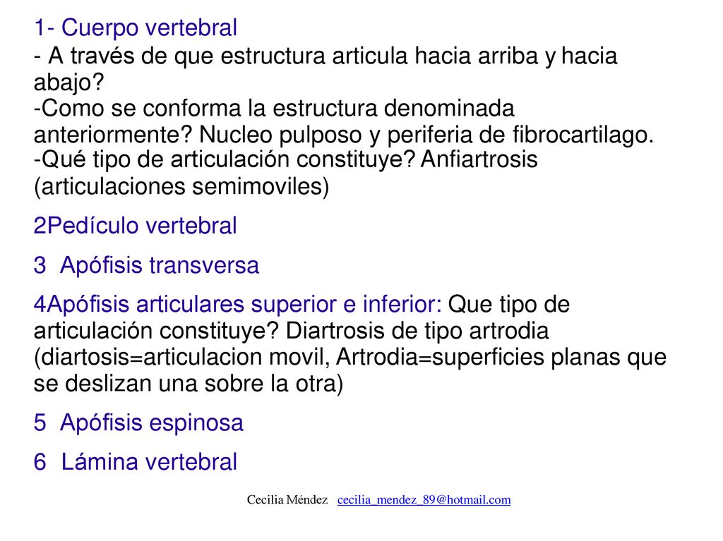 - A través de que estructura articula hacia arriba y hacia abajo