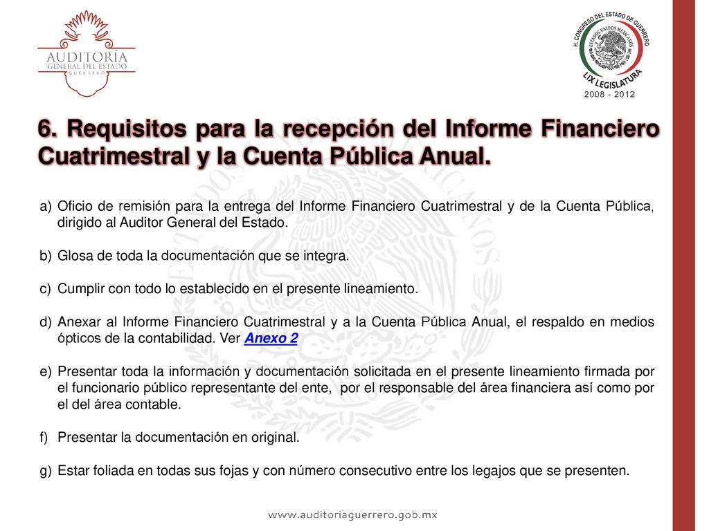 6. Requisitos para la recepción del Informe Financiero Cuatrimestral y la Cuenta Pública Anual.