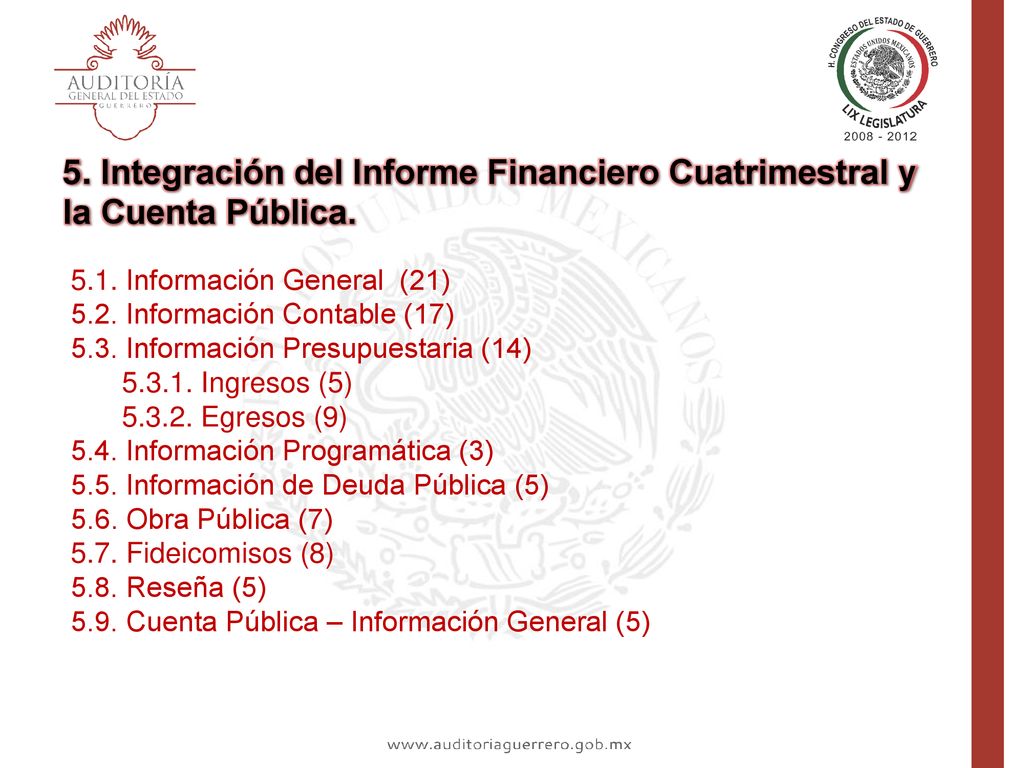 5. Integración del Informe Financiero Cuatrimestral y la Cuenta Pública.