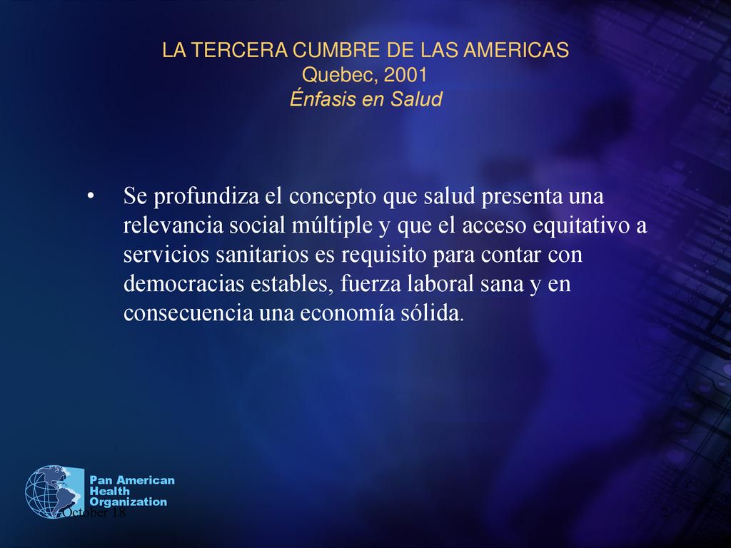 LA TERCERA CUMBRE DE LAS AMERICAS Quebec, 2001 Énfasis en Salud
