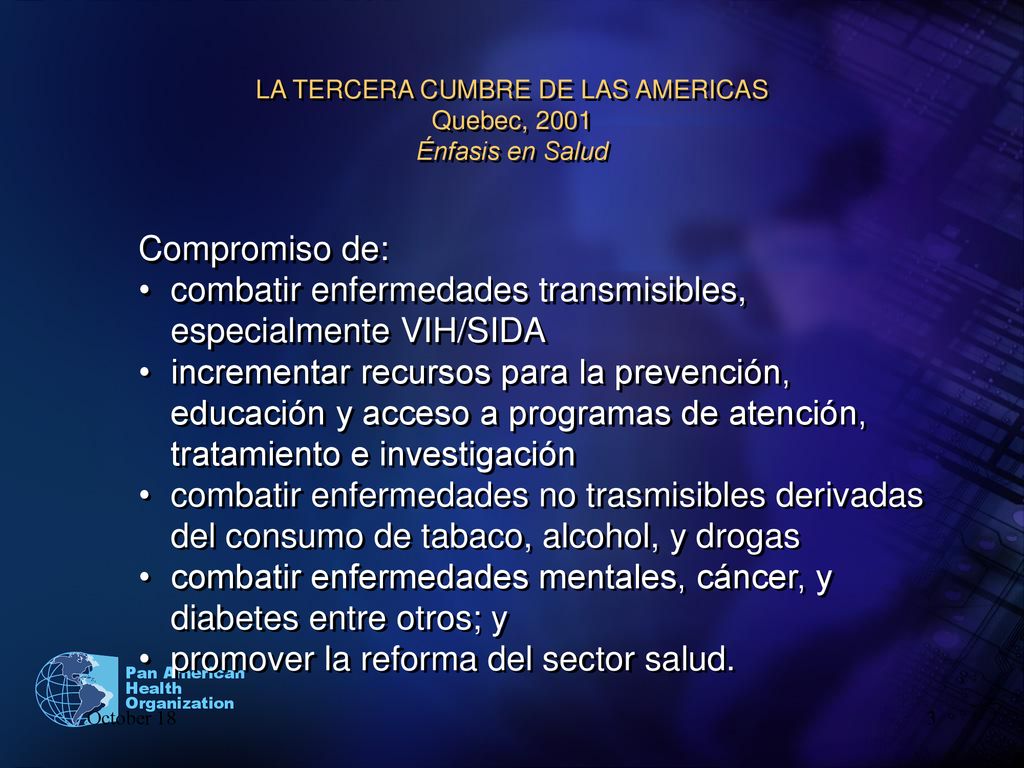 LA TERCERA CUMBRE DE LAS AMERICAS Quebec, 2001 Énfasis en Salud