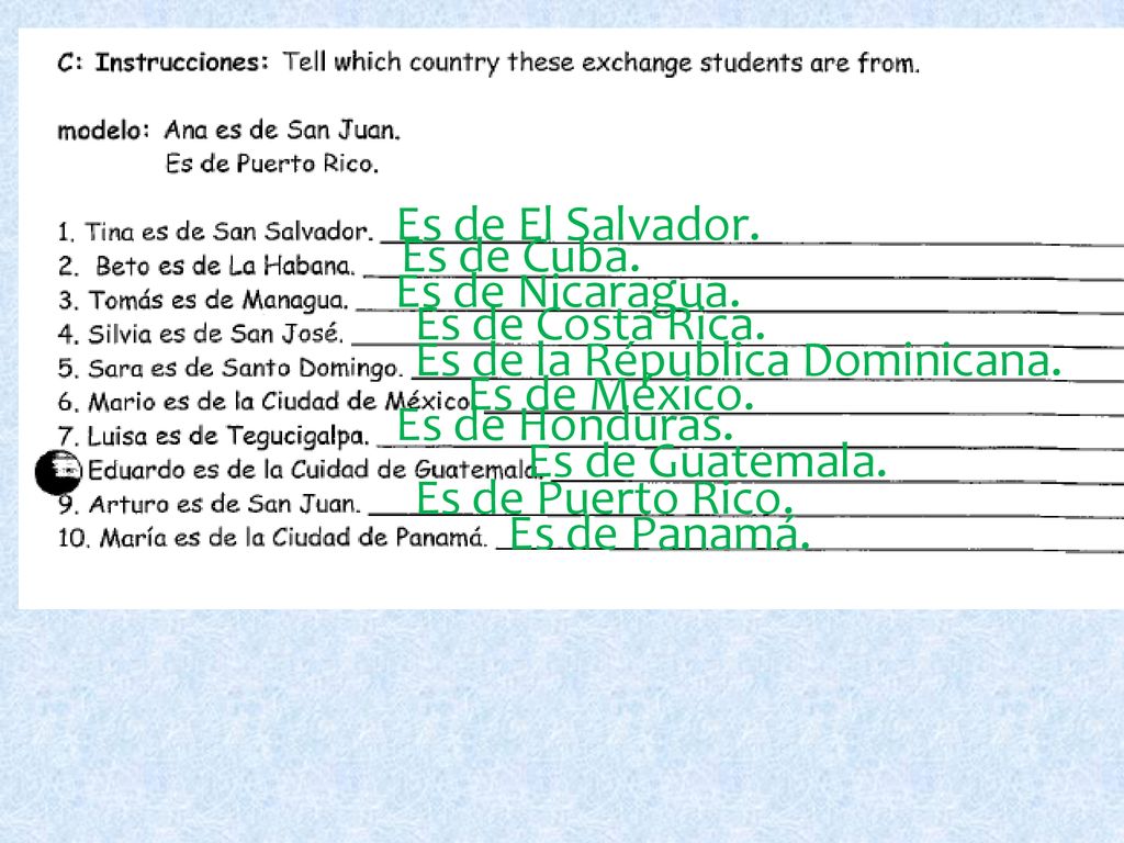 Es de El Salvador. Es de Cuba. Es de Nicaragua. Es de Costa Rica. Es de la Républica Dominicana.
