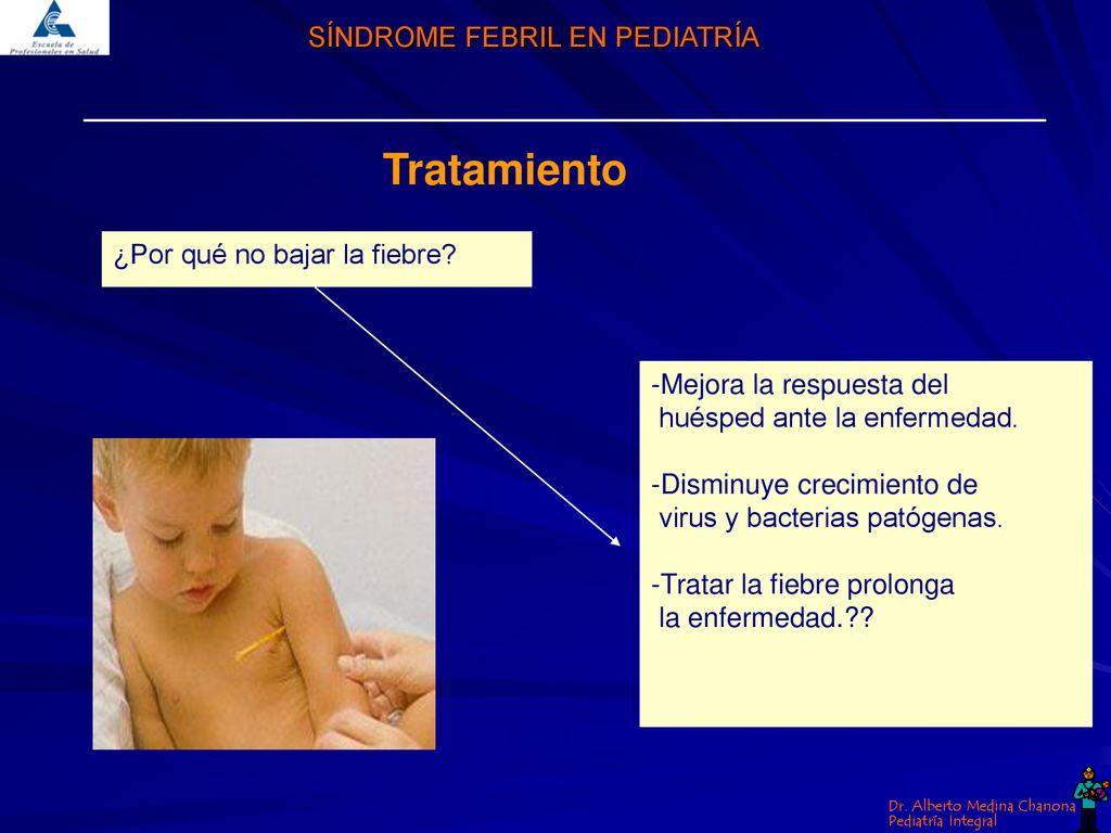 Tratamiento ¿Por qué no bajar la fiebre Mejora la respuesta del