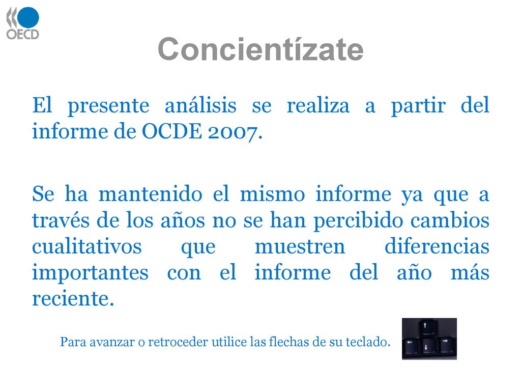 Concientízate El presente análisis se realiza a partir del informe de OCDE