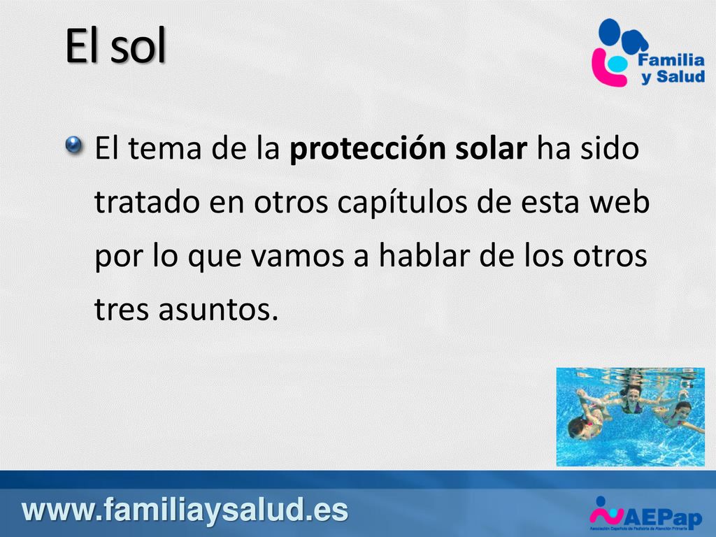 El sol El tema de la protección solar ha sido tratado en otros capítulos de esta web por lo que vamos a hablar de los otros tres asuntos.