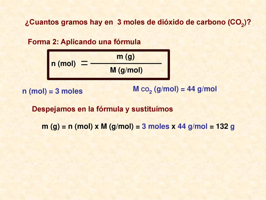 m (g) = n (mol) x M (g/mol) = 3 moles x 44 g/mol = 132 g