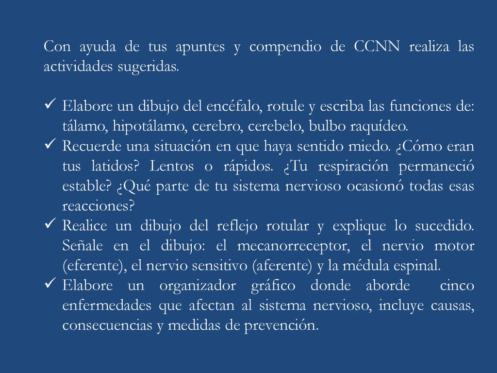 Con ayuda de tus apuntes y compendio de CCNN realiza las actividades sugeridas.