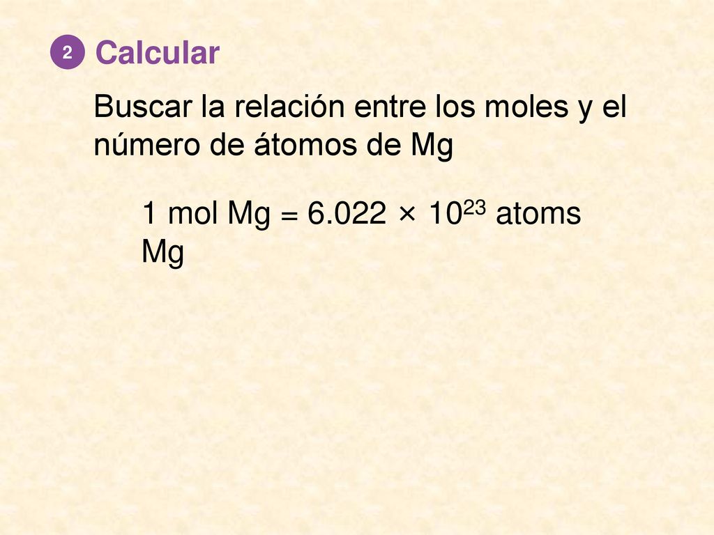 Buscar la relación entre los moles y el número de átomos de Mg