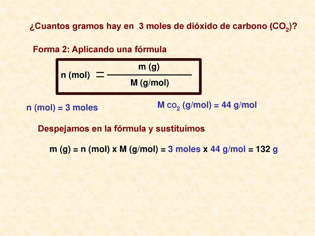m (g) = n (mol) x M (g/mol) = 3 moles x 44 g/mol = 132 g