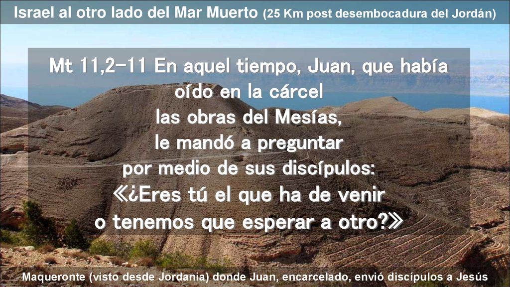 Israel al otro lado del Mar Muerto (25 Km post desembocadura del Jordán)
