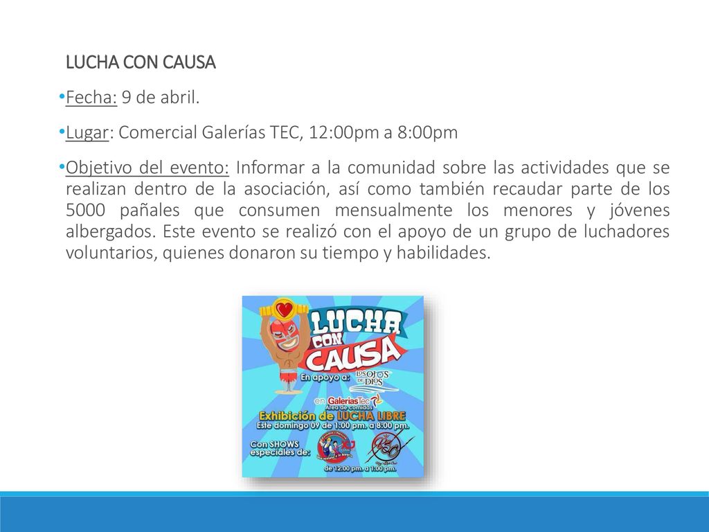 LUCHA CON CAUSA Fecha: 9 de abril. Lugar: Comercial Galerías TEC, 12:00pm a 8:00pm.